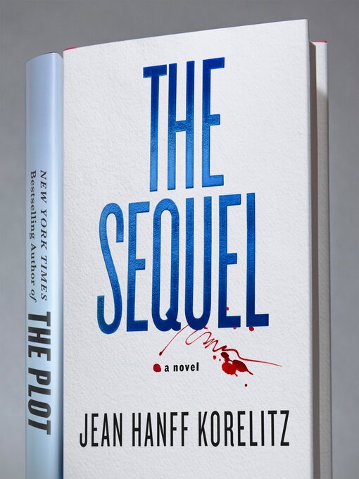 Title details for The Sequel by Jean Hanff Korelitz - Available